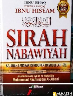 Sirah Nabawiyah : Sejarah Lengkap Kehidupan Rasulullah SAW.