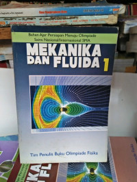 Bahan ajar persiapan menuju OSN/Internasional SMA : Mekanika dan Fluida 1