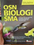 OSN Biologi SMA : Edisi Kelima revisi. Ringkasan Materi Olimpiade Biologi Indonesia Persiapan Menghadapi International Biology olympiad (IBO)