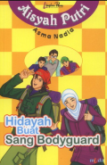 Aisyah Putri: Hidayah Buat Sang Bodyguard