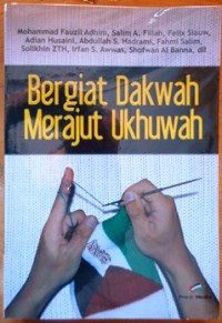 Bergiat Dakwah Merajut Ukhuwah