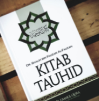 Kitab Tauhid; Rujukan Utama Belajar Tauhid