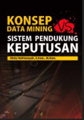 Konsep Data Mining Sistem Pendukung Keputusan