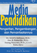 Media Pendidikan  : Pengertian, Pengembangan, dan Pemanfaatannya