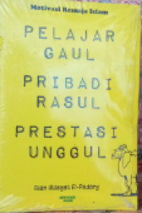 Pelajar Gaul Pribadi rosul Prestasi unggul