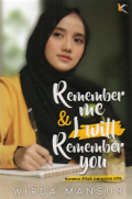 Remember Me & I Will Remember You