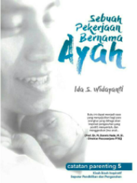 Sebuah Pekerjaan Bernama Ayah