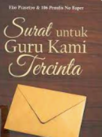 Surat Untuk Guru Kami Tercinta