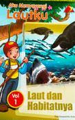 Aku Menyayangi Lautku : Laut dan Pelestariannya Vol 2