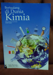 Bertualang di Dunia K : Buku Referensi untuk MA /SMA Kimia