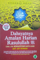 Dahsyatnya amalan Harian Rosulullah : Cara Jityu Mengaktifkan Kartu Ajaib Anti Api Neraka