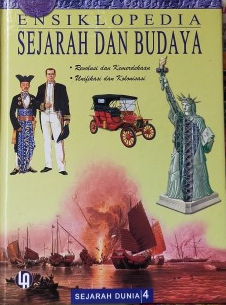 Ensiklopedia Sejarah dan Budaya 4 : Revolusi dan Kemerdekaan, Unifikasi dan Kolonisasi