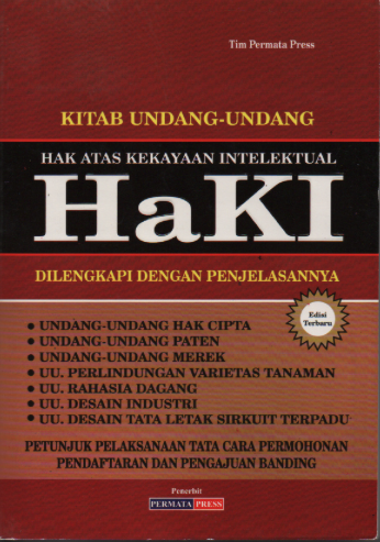 Kitab Undang-Undang Hak Atas Kekayaan Intelektual HAKI Dilengkapi Dengan Penjelasannya