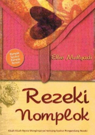 Rezeki Nomplok : Kisah-Kisah Nyata Menginspirasi tentang Syukur Pengundang Rizki