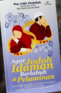 Agar Jodoh Idaman Berlabuh Di Pelaminan