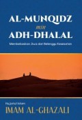 Al-Munqidz Min Adh-Dhalal : Membebaskan Jiwa dari Belenggu Kesesatan