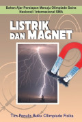 Bahan ajar persiapan menuju olimpiade sains nasional/internasional SMA:Listrik dan magnet