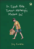 Bu, Tidak Ada Teman Menangis Malam Ini