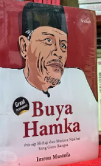 Image of Buya Hamka : Prinsip hidup dan Mutiara Nasihat sang Guru Bangsa