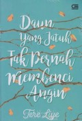 Daun yang Jatuh tak pernah membenci Angin
