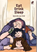 Eat Drink Sleep