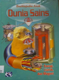 Image of Ensikilopedia :  Anak Dunia Sains : Energi, Listrik, dan Magnet