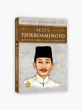 H.O.S. Tjokroaminoto : Dari Santri menjadi Guru Tokoh Bangsa
