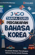 JAGO TANPA GURU PERCAKAPAN BAHASA KOREA
