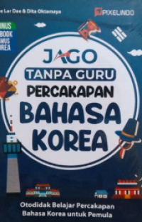 Image of JAGO TANPA GURU PERCAKAPAN BAHASA KOREA