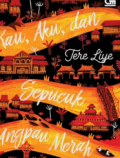 Kau, Aku, dan Sepucuk Angpau Merah