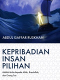 Kepribadian Insan Pilihan : Akhlak Mulia Kepada Allah, Rasulullah, dan Orang Tua