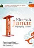 Khutbah Jumat Sepanjang Zaman :  Pesan-Pesan Takwa yang membuka Pikiran dan Kesadaran