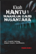 Kisah HANTU & MAHLUK GHAIB NUSANTARA