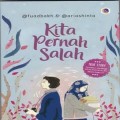 KITA PERNAH SALAH