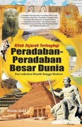 Kitab Sejarah terlengkap Peradaban-Peradaban Besar Dunia dari sebelum Masehi hingga Modern