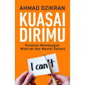 Kuasai Dirimu : Pantuan Membangun Mind-Set dan Mental sukses