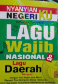Kumpulan Terlengkap Lagu Wajib Nasional dan Daerah