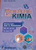 Memahami Ilmu Kimia dilengkapi dengan Soal & Pembahasan OSK, OSP dan OSN Tes Masuk PTN