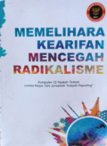 Memelihara Kearifan Mencegah Radikalisme