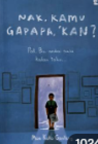 Image of Nak, kamu gapapa, kan? Pak, Bu, andai saja kalian tahu
