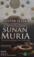 Napak Jejak Pemikiran sunan muria : Dari Ekoreligi Hingga Akidah Muttahidah