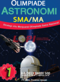 Olipiade Astronomi SMA/MA : Strategi Jitu Menjuarai Olimpiade Sains Nasional 1,2,3