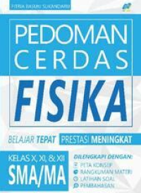Image of Pedoman Cerdas Fisika : Belajar tepat prestasi meningkat