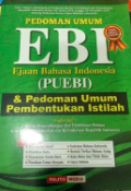 Pedoman Umum Ejaan Bahasa Indonesia (PUEBI) dan Pedoman Umum Pembentukan Istilah