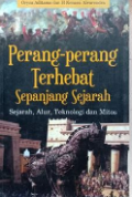 Perang-Perang Terhebat Sepanjang Sejarah : Sejarah, Alur, Teknologi dan Mitos