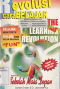 Revolusi Cara Belajar Yhe Learning Revolution Belajar akan Rfektif kalau Anda dalam Keadaan