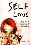 Self Love Cintai Dirimu Berhentilah Berharap Menyenangkan Semua Orang