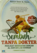 Sembuh Tanpa Dokter mukjizat Kesehatan dengan Al-Qur'an & As-Sunnah