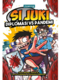Si Juki: Diplomasi VS Pandemi