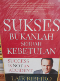 Image of Sukses bukanlah sebuah kebetulan